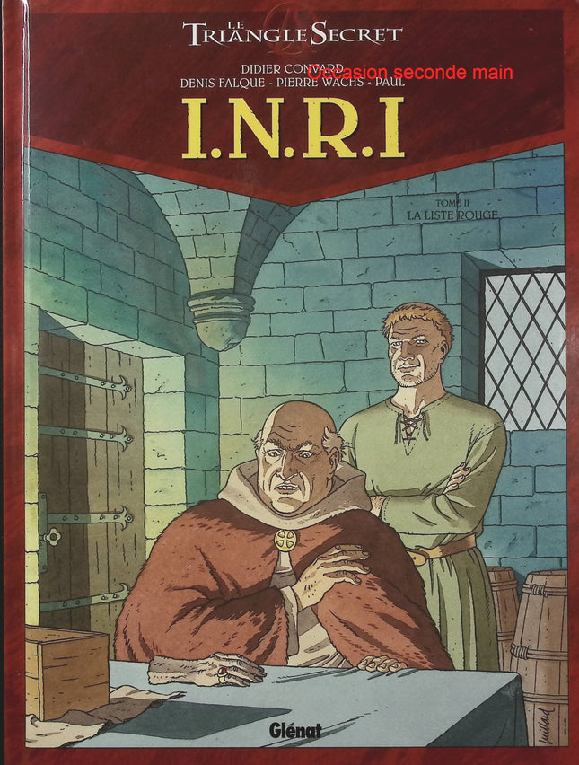 I.N.R.I Tome 2 La Liste rouge – Didier Convard, Pierre Wachs et Denis Falque, BD thriller ésotérique sur les Templiers, les sociétés secrètes et les mystères du christianisme - Livre BD