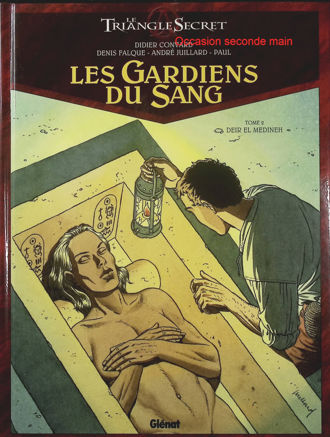 Les Gardiens du Sang Tome 2 Deir El Medineh – Didier Convard, Denis Falque et André Juillard, BD thriller ésotérique sur l’Égypte ancienne, les secrets des pharaons et les sociétés secrètes - Livre BD