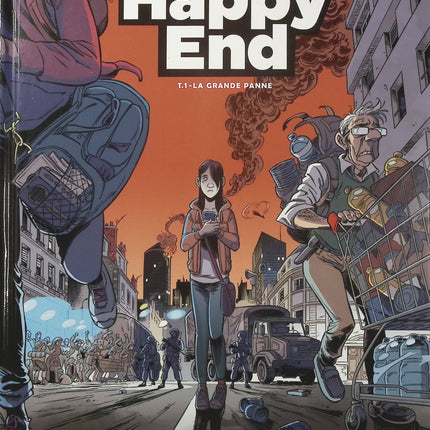 Happy End Tome 1 – La Grande Panne – Olivier Jouvray et Benjamin Jurdic | BD science-fiction, apocalypse, panne mondiale et aventure post-apocalyptique - Livre BD