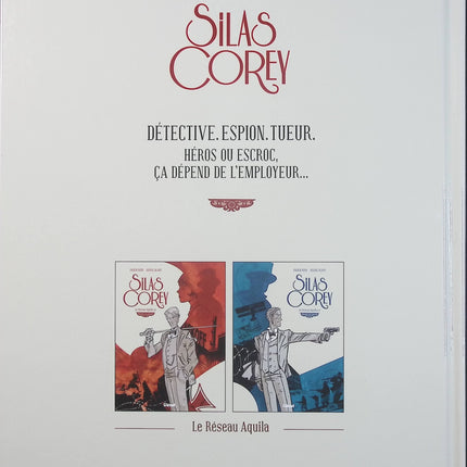 Silas Corey Tome 1 Le Réseau Aquila 1/2 – Fabien Nury et Pierre Alary – BD d’aventure et d’espionnage dans la France de 1917 - Livre BD