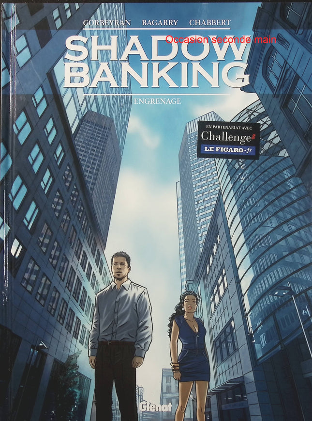Shadow Banking Tome 2 Engrenage – Éric Corbeyran, Frédéric Bagarry et Éric Chabbert – BD thriller financier et enquête économique - Livre BD