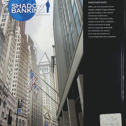 Shadow Banking Tome 1 Le Pouvoir de l’ombre – Éric Corbeyran, Frédéric Bagarry et Éric Chabbert – BD thriller financier et enquête économique - Livre BD