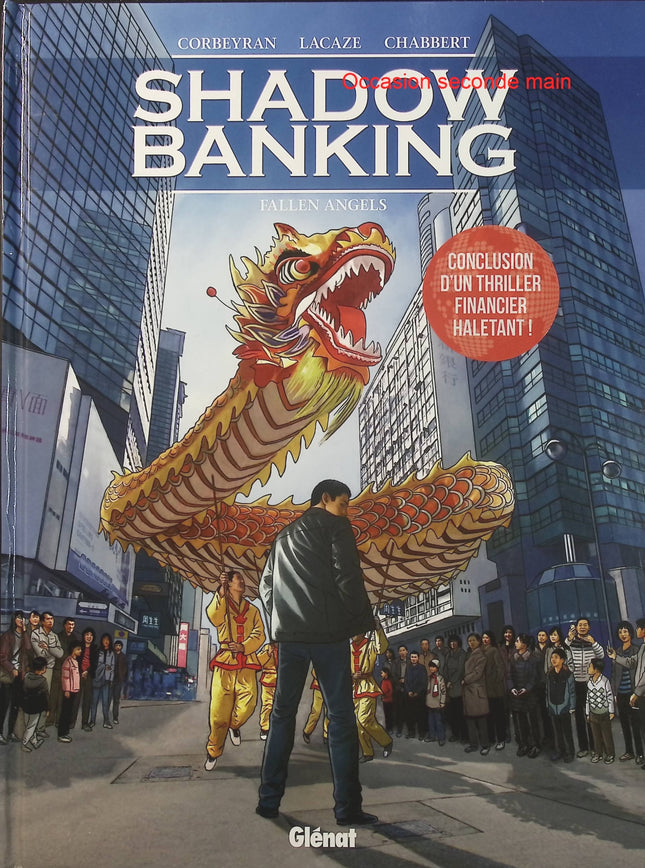 Shadow Banking Tome 5 Fallen Angels – Éric Corbeyran, Sylvain Lacaze et Éric Chabbert – BD thriller financier et enquête économique - Livre BD