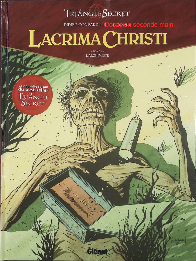 Lacrima Christi Tome 1 – L’Alchimiste – Didier Convard et Denis Falque – BD ésotérique, secrets religieux et thriller historique - Livre BD