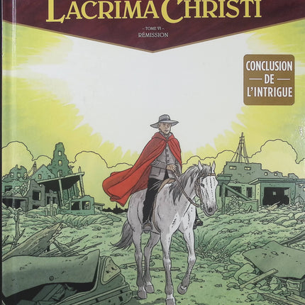 Lacrima Christi Tome 6 – Rémission – Didier Convard et Denis Falque – BD ésotérique, thriller historique et secrets religieux - Livre BD
