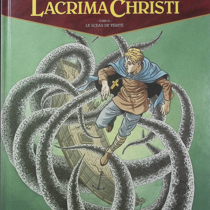 Lacrima Christi Tome 3 – Le Sceau de vérité – Didier Convard et Denis Falque – BD ésotérique, thriller historique et secrets religieux - Livre BD