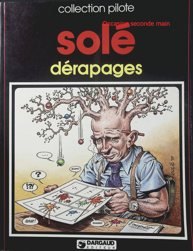 Dérapages – Jean Solé – Collection Pilote – BD humoristique et satirique - Livre BD