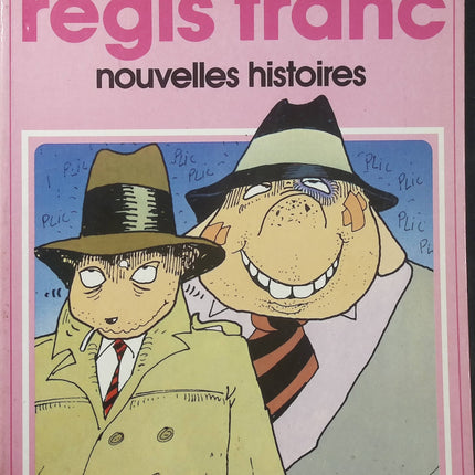 Nouvelles histoires – Régis Franc – Collection Pilote – BD humoristique - Livre BD