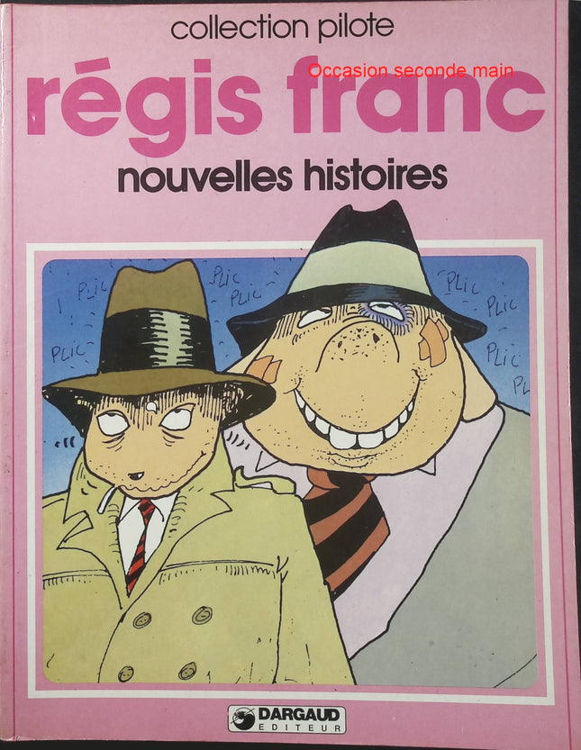Nouvelles histoires – Régis Franc – Collection Pilote – BD humoristique - Livre BD