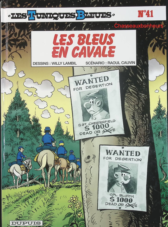 Les Tuniques Bleues – Tome 41 : Les Bleus en cavale – Cauvin & Lambil – BD humour militaire et aventure - Livre BD