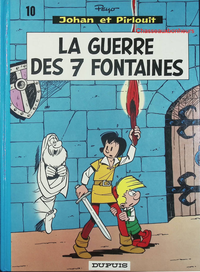 Johan et Pirlouit – Tome 10 : La guerre des 7 fontaines – Peyo – BD culte médiévale, aventure et humour - Livre BD