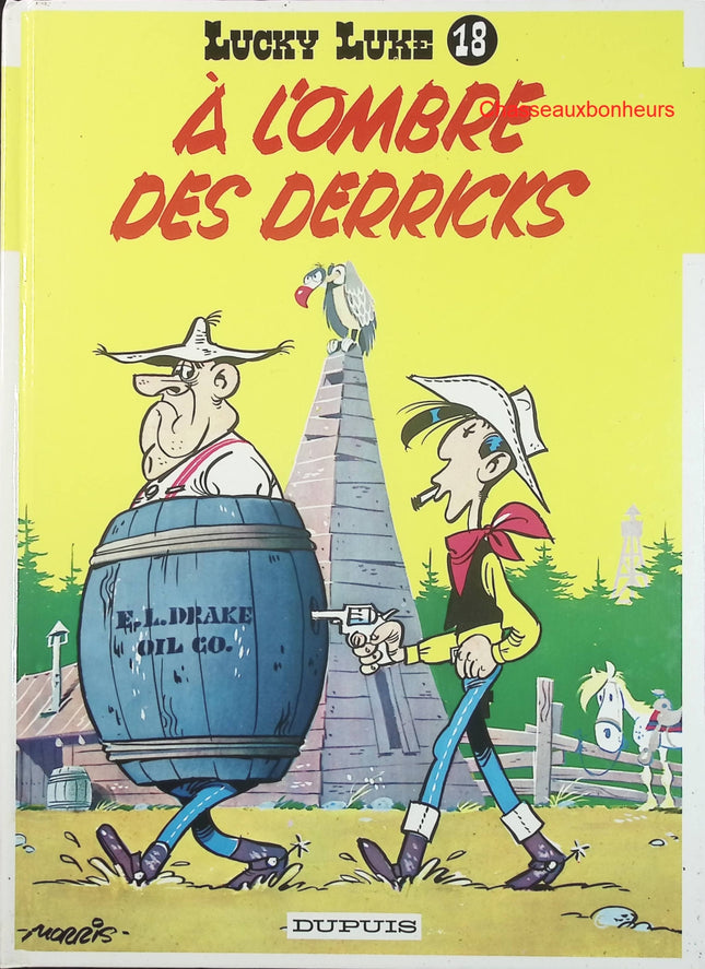 Lucky Luke – Tome 18 : À l’ombre des derricks – Morris & Goscinny – BD western humour et pétrole - Livre BD
