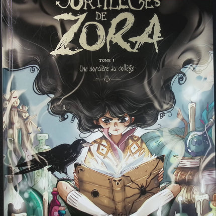 Les Sortilèges de Zora – Tome 1 : Une sorcière au collège – Peignen & Delrieu – BD jeunesse magie et humour - Livre BD