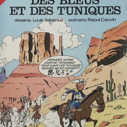 Les Tuniques bleues Tome 10 – Des Bleus et des tuniques – Cauvin & Salvérius – BD humour Guerre de Sécession - Livre BD