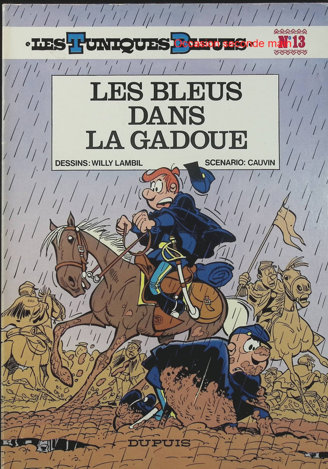 Les Tuniques bleues Tome 13 – Les Bleus dans la gadoue – Cauvin & Lambil – BD humour Guerre de Sécession - Livre BD