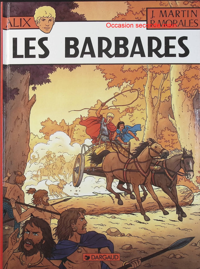 Alix Tome 21 – Les Barbares – Jacques Martin – BD historique, Antiquité romaine, aventure et histoire - Livre BD