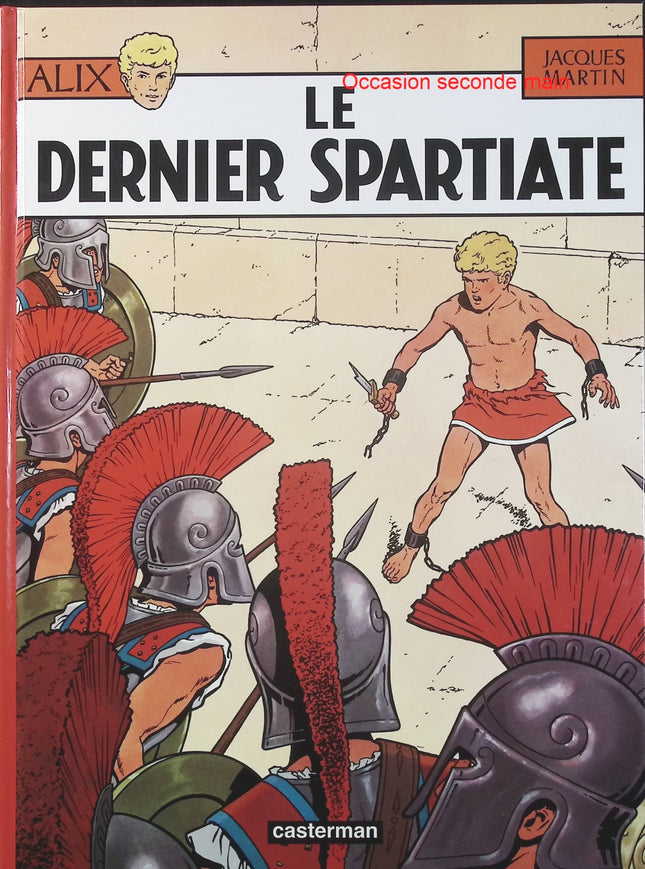 Alix Tome 7 – Le Dernier Spartiate – Jacques Martin – BD historique, Sparte, Grèce antique et aventure - Livre BD