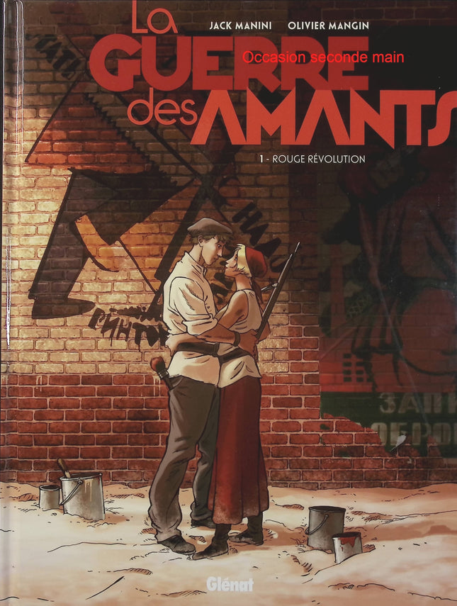 La Guerre des Amants Tome 1 – Rouge Révolution – Jack Manini, Olivier Mangin – BD historique, romance, aventure et Révolution russe - Livre BD