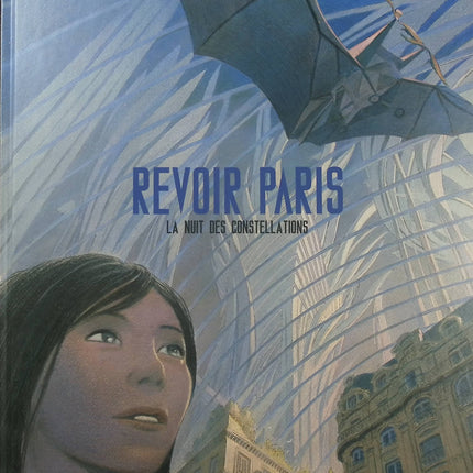 Revoir Paris Tome 2 – La Nuit des constellations – François Schuiten et Benoît Peeters – BD science-fiction et architecture - Livre BD