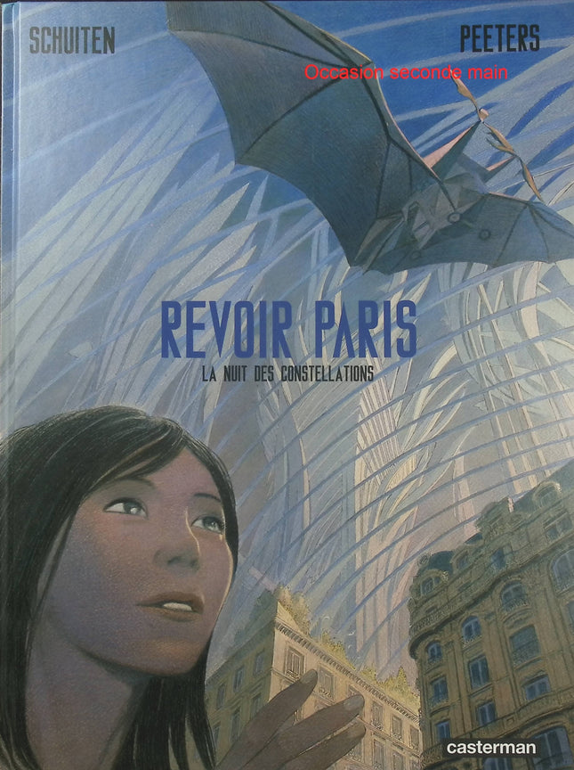 Revoir Paris Tome 2 – La Nuit des constellations – François Schuiten et Benoît Peeters – BD science-fiction et architecture - Livre BD