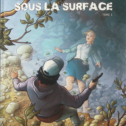 Sous la surface Tome 1 – Martin Michaud, Gihef et Marco Dominici – BD polar, thriller et enquête - Livre BD