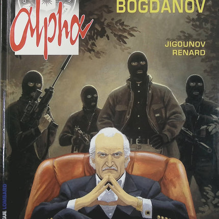 Alpha Tome 2 Clan Bogdanov – Y. Jigounov, P. Renard – BD espionnage, agents secrets, action et thriller militaire - Livre BD
