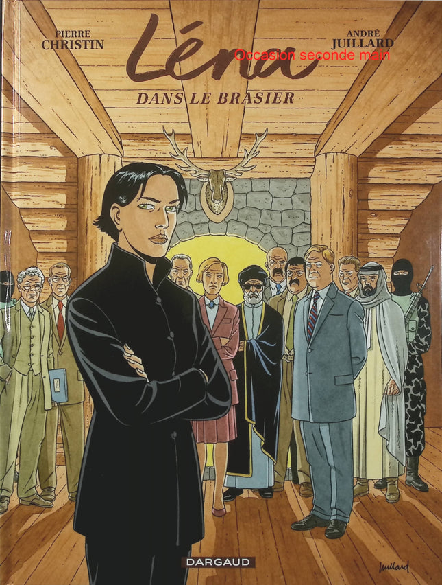 Léna Tome 3 – Léna dans le Brasier – Pierre Christin et André Juillard – BD d’espionnage, thriller politique et tensions internationales - Livre BD