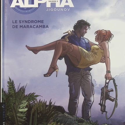 Alpha Tome 13 Le Syndrome de Maracamba – Iouri Jigounov, Lamquet – BD espionnage, agents secrets, action et thriller - Livre BD