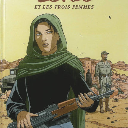 Léna Tome 2 – Léna et les Trois Femmes – Pierre Christin et André Juillard – BD d’espionnage, thriller politique et mystères internationaux - Livre BD