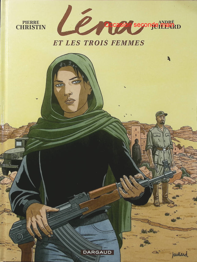 Léna Tome 2 – Léna et les Trois Femmes – Pierre Christin et André Juillard – BD d’espionnage, thriller politique et mystères internationaux - Livre BD