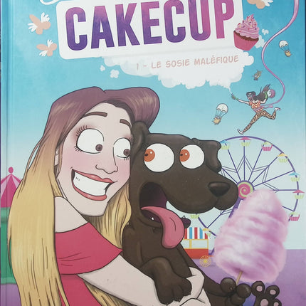 Emma CakeCup Tome 1 Le Sosie maléfique – Emma – BD jeunesse humoristique, aventure et mystère inspirée de la youtubeuse - Livre BD