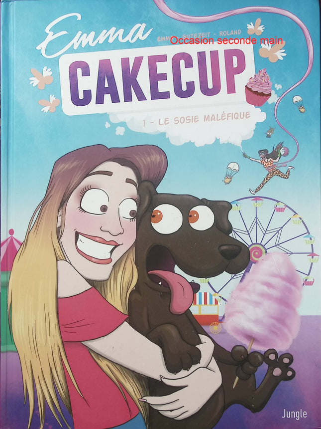 Emma CakeCup Tome 1 Le Sosie maléfique – Emma – BD jeunesse humoristique, aventure et mystère inspirée de la youtubeuse - Livre BD