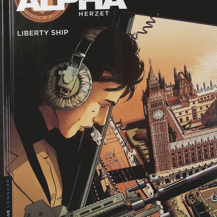 Alpha Tome 17 Liberty Ship – Emmanuel Herzet, Alain Queireix – BD espionnage, agents secrets, action et thriller - Livre BD
