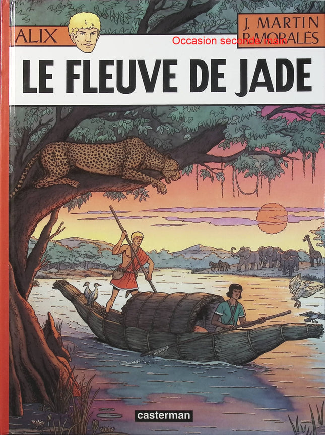 Alix Tome 23 – Le Fleuve de Jade – Jacques Martin, Rafael Moralès – BD historique, Chine antique, aventure et voyage - Livre BD