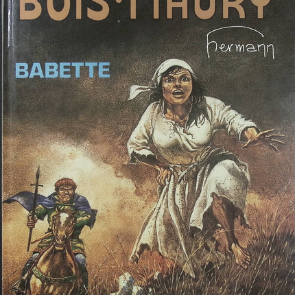 Les Tours de Bois-Maury Tome 1 Babette – Hermann – Bande dessinée médiévale historique, chevaliers et aventures au Moyen Âge - Livre BD