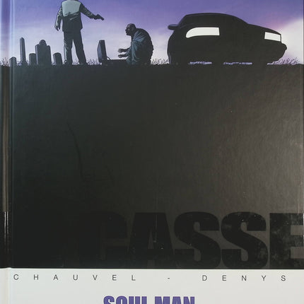 Le Casse Tome 3 – Soul Man – David Chauvel | Bande dessinée policière, braquage et thriller - Livre BD