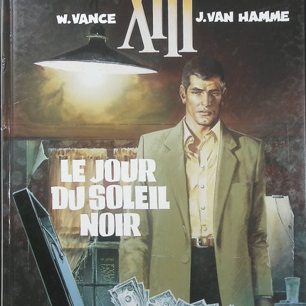 XIII Tome 1 Le Jour du Soleil Noir – Jean Van Hamme et William Vance – BD thriller d’espionnage, amnésie et complot - Livre BD