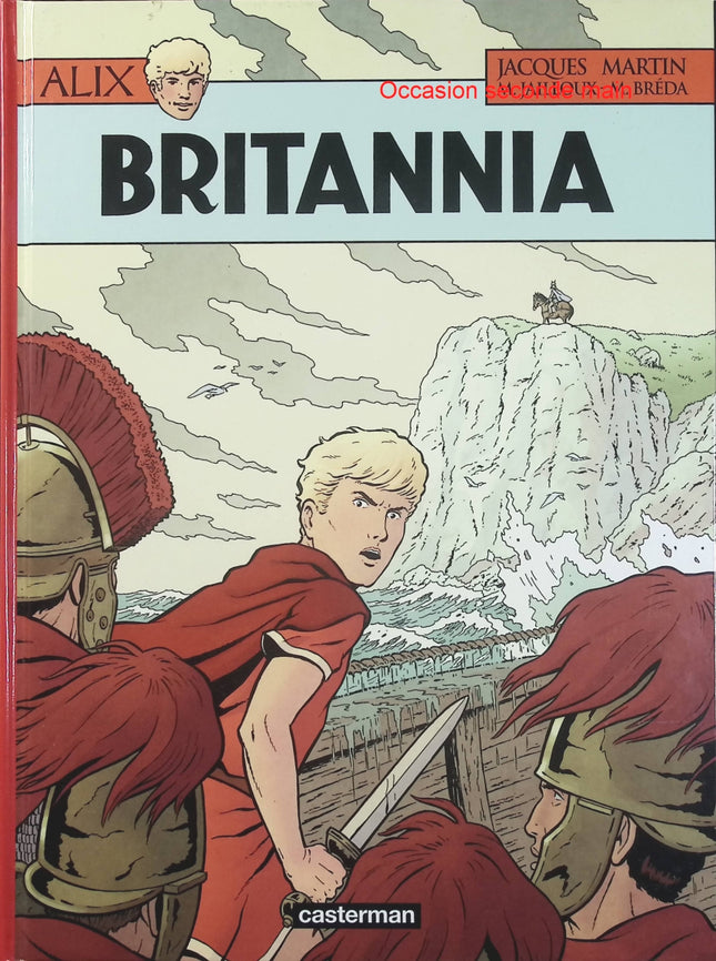 Alix Tome 33 – Britannia – Jacques Martin, Marc Jailloux, Mathieu Breda – BD historique, Rome antique, Bretagne et aventure - Livre BD