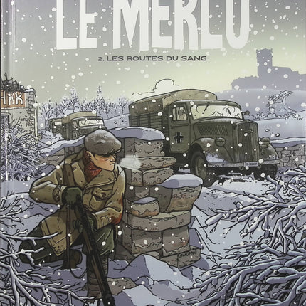 Le Merlu Tome 2 – Les Routes du sang – Thierry Dubois et Jérôme Phalippou – BD historique sur la débâcle de 1940 et la Seconde Guerre mondiale - Livre BD