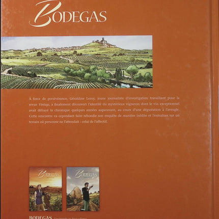 Bodegas Tome 2 – Seconde partie – Éric Corbeyran et Francisco Ruizgé – BD historique, viticulture, famille, terroir espagnol et secrets - Livre BD