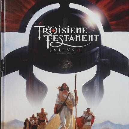 Le Troisième Testament – Julius II – La Révélation – Chapitre 1 – Alex Alice, Xavier Dorison, Timothée Montaigne et François Lapierre – BD historique, aventure et mystère - Livre BD