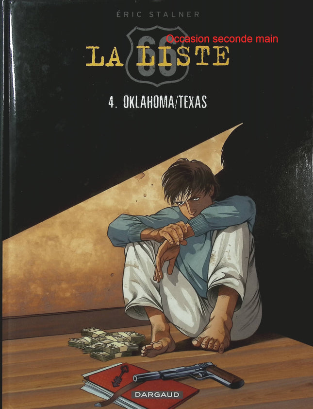 La Liste 66 Tome 4 – Oklahoma / Texas – Éric Stalner – BD Route 66, aventure et road trip américain - Livre BD