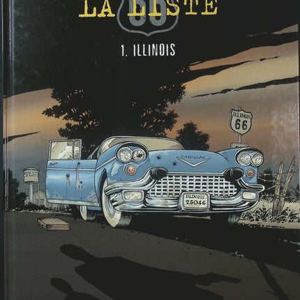 La Liste 66 Tome 1 – Illinois – Éric Stalner – BD aventure, Route 66 et États-Unis - Livre BD