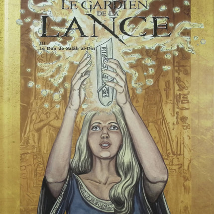Le Gardien de la Lance Tome 3 – Le Don de Salâh al-Dîn – Ferry, Ersel – BD aventure historique et mystérieuse - Livre BD