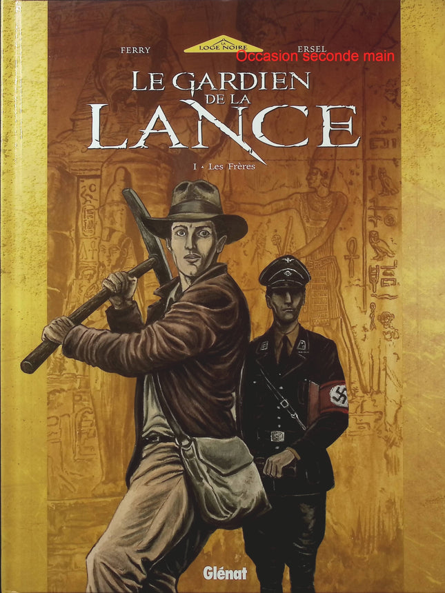 Le Gardien de la lance Tome 1 – Les Frères – Ersel, Ferry – BD aventure, histoire et mystère - Livre BD