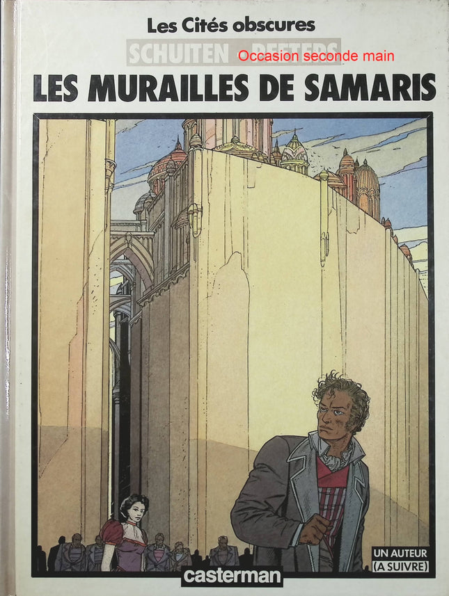 Les Cités Obscures Tome 1 Les Murailles de Samaris – François Schuiten et Benoît Peeters – Bande dessinée fantastique et mystérieuse - Livre BD