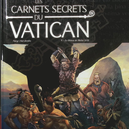 Les Carnets secrets du Vatican Tome 5 – Le Bâton de Moïse – Novy et Roman Surzhenko – Bande dessinée ésotérique, mystères religieux et secrets du Vatican - Livre BD