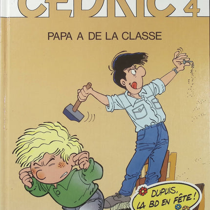 Cédric Tome 4 Papa a de la classe – Laudec et Raoul Cauvin – BD humour jeunesse sur la famille, l’école et les premières amours - Livre BD