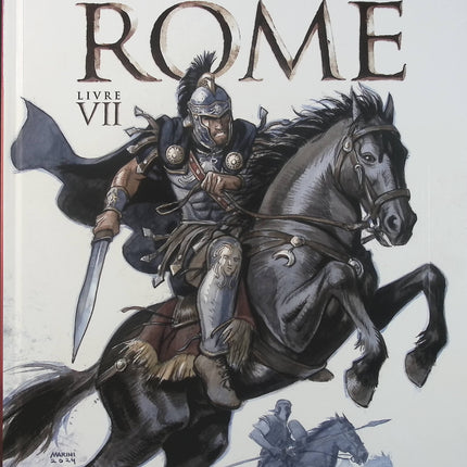 Les Aigles de Rome Tome 7 – Enrico Marini – BD historique Rome antique, Empire romain, légions, guerre et aventure - Livre BD