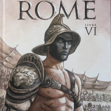 Les Aigles de Rome Tome 6 – Enrico Marini – BD historique Rome antique, Empire romain, légions, guerre et aventure - Livre BD